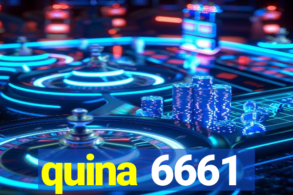 quina 6661